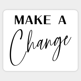 Make a Change Apparel, Embrace Change Sticker